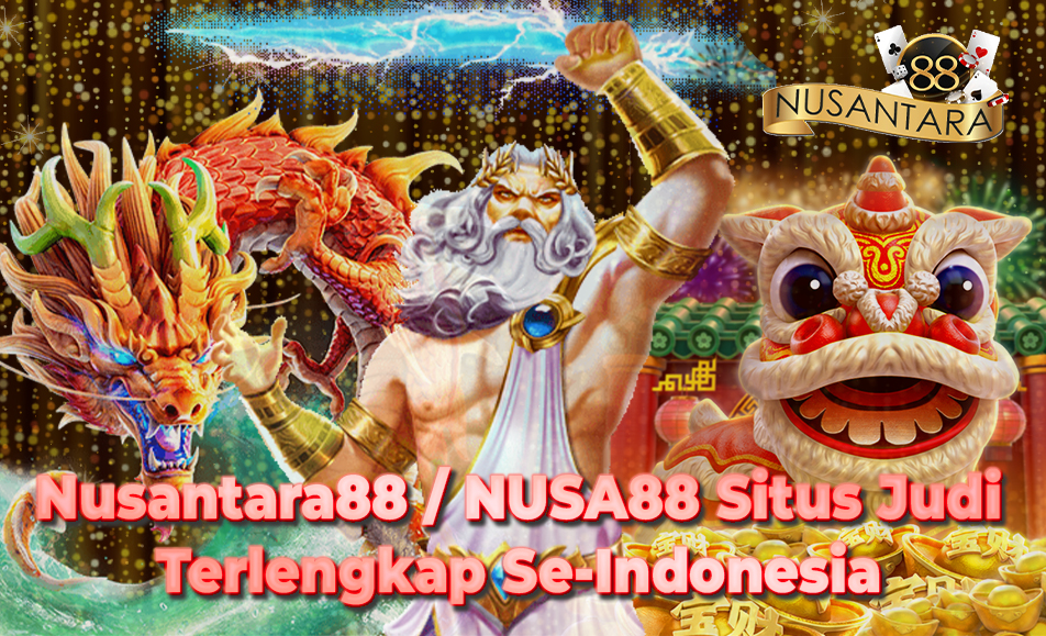 Nusantara88 / Nusa88 / NS88 Link Alternatif: Situs Judi Online Terlengkap dan Terpercaya di Indonesia 2023 Nusantara88 / Nusa88 / NS88 Link Alternatif: Situs Judi Online Terlengkap dan Terpercaya di Indonesia 2023