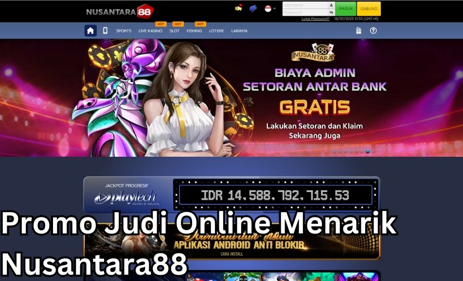Promo judi online mernarik di website nusantara88 dijamin aman terpercaya dan memiliki fitur terbaik di nusantara88