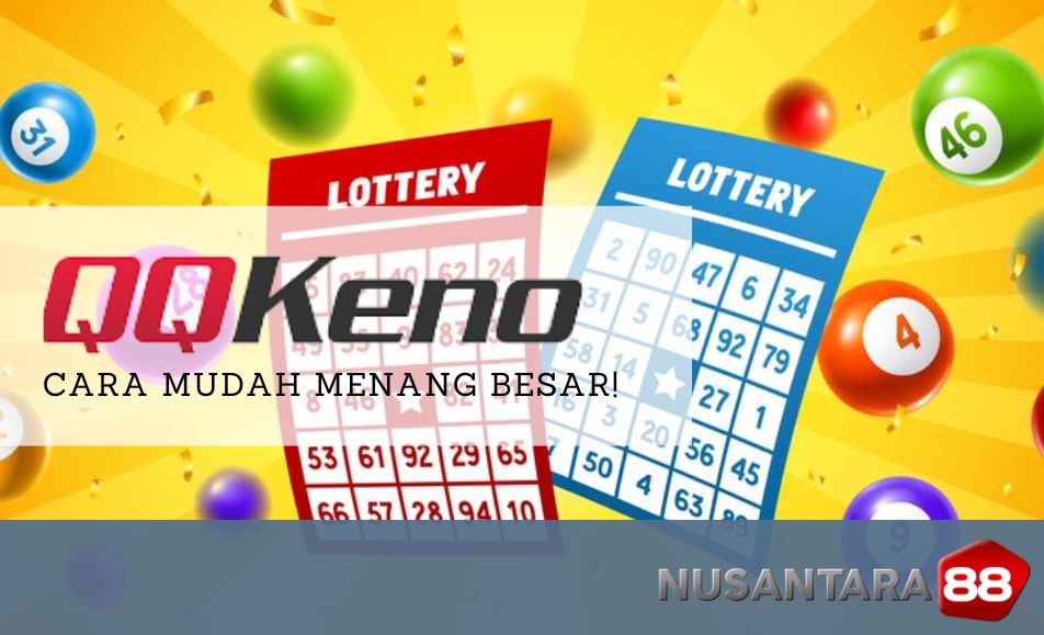 QQ Keno: Cara Mudah dan Seru untuk Menang Besar QQ Keno: Cara Mudah dan Seru untuk Menang Besar